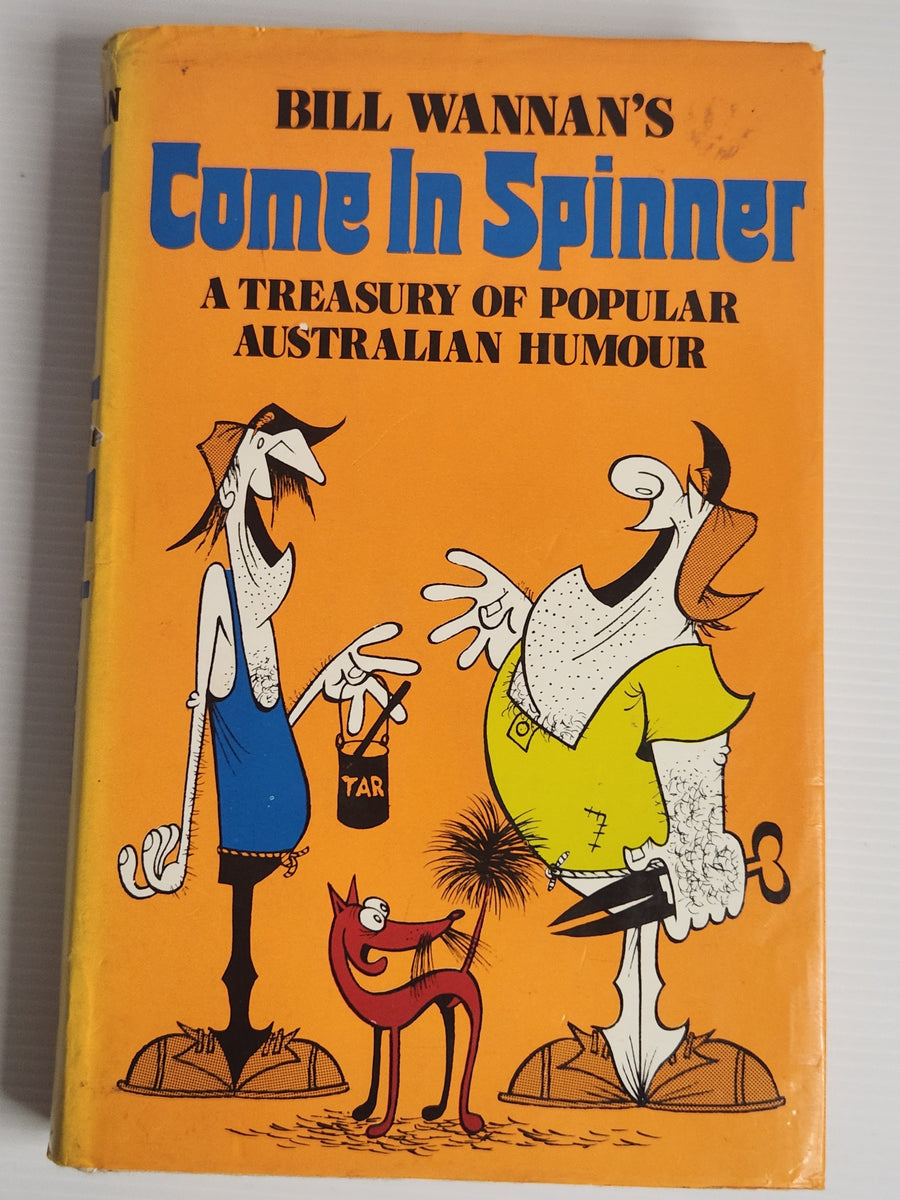 Come In Spinner Bill Wannan Unabridged Adventures