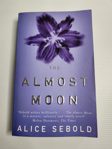 The Almost Moon - Alice Sebold