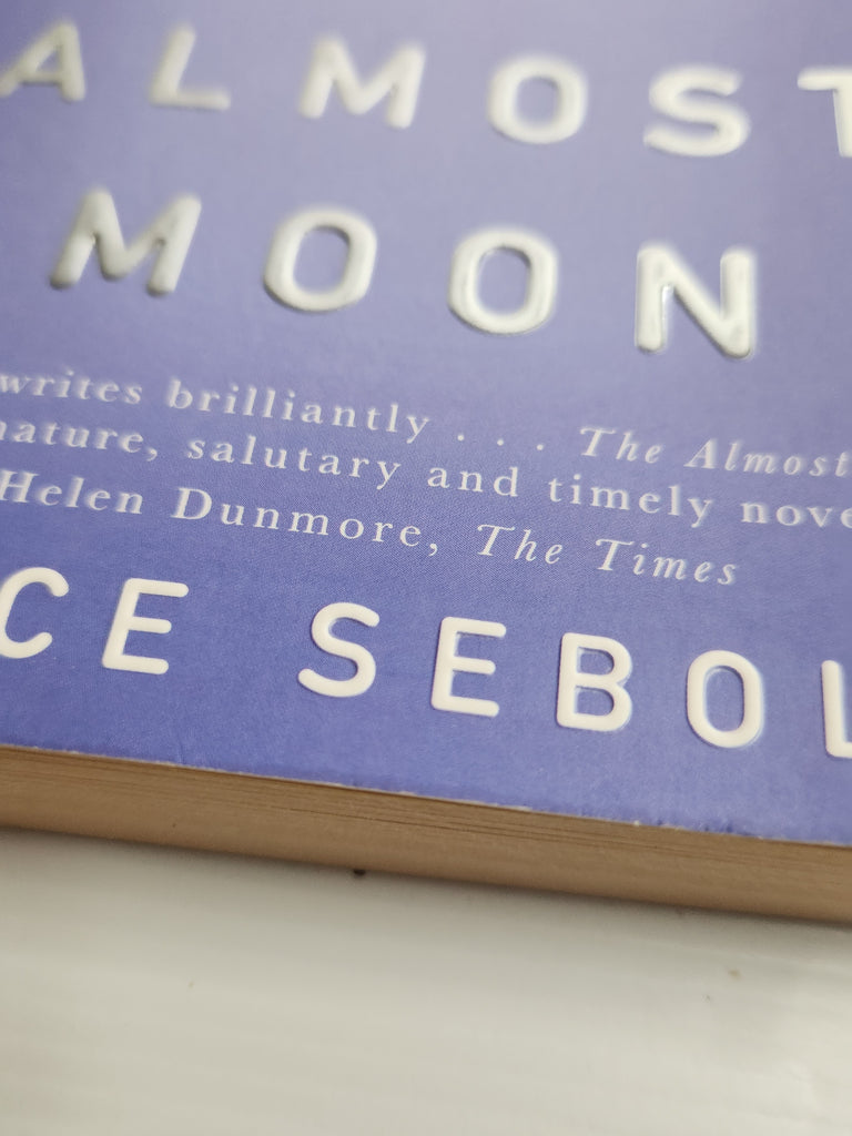 The Almost Moon - Alice Sebold