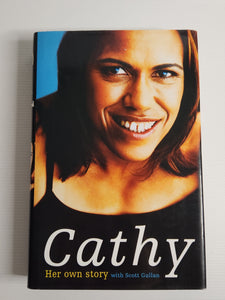 Cathy; Her Own Story - Cathy Freeman with Scott Gullan