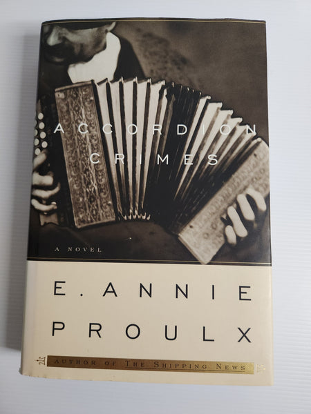 Accordion Crimes - E. Annie Proulx