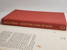 Augustine Came to Kent - Barbara Willard