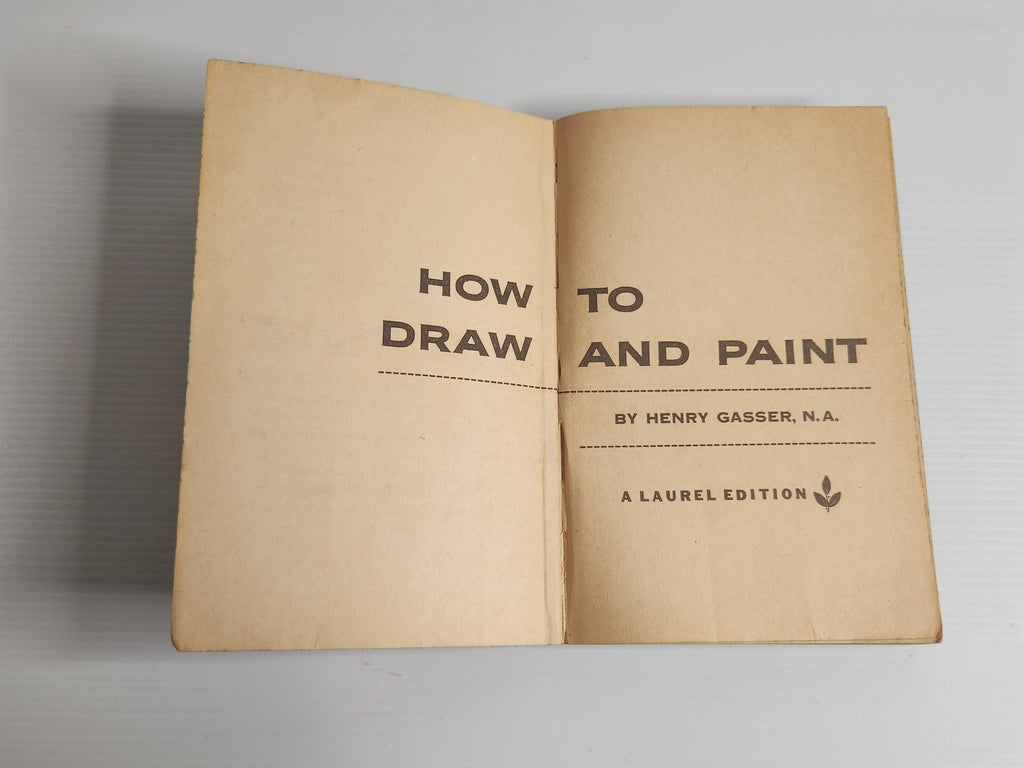 How to Draw and Paint - Henry Gasser