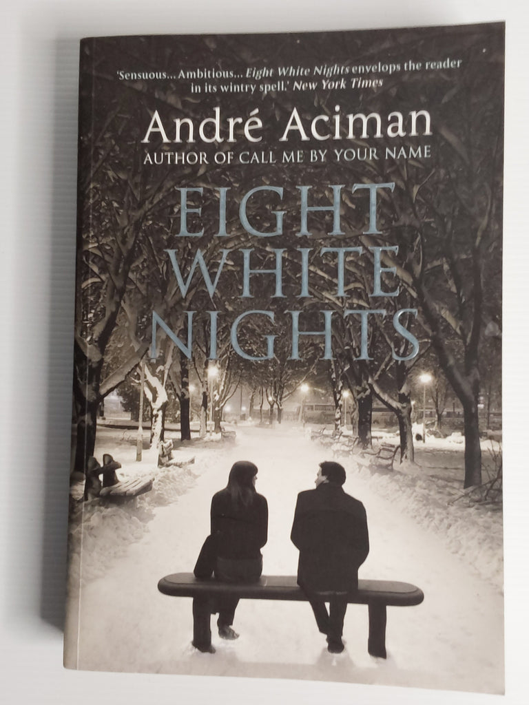 Eight White Nights - Andre Aciman