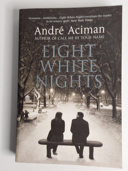 Eight White Nights - Andre Aciman