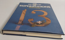 The Dictionary of Superstitions - Jean-Luc Caradeau and Cecile Donner