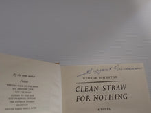 Clean Straw for Nothing - George Johnston