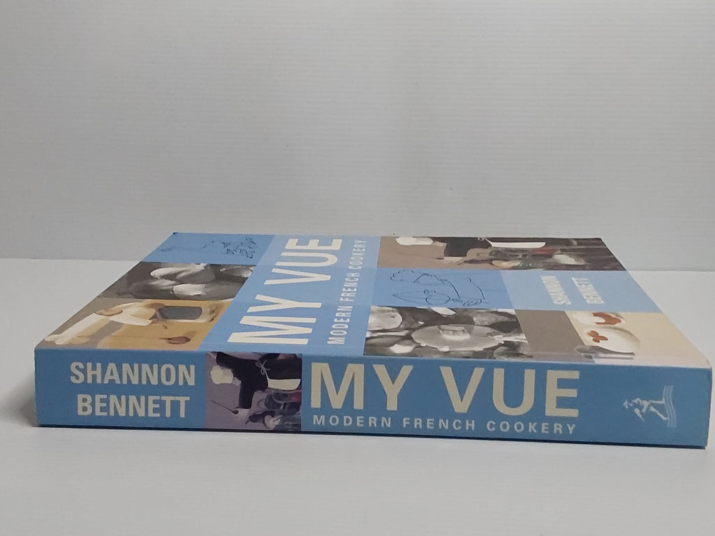 My Vue; Modern French Cookery - Shannon Bennett *Signed*