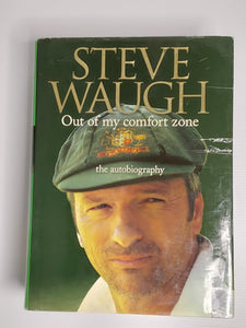 Out Of My Comfort Zone; The Autobiography - Steve Waugh