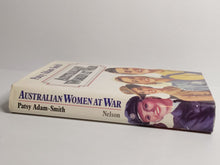 Australian Women at War - Patsy Adam-Smith