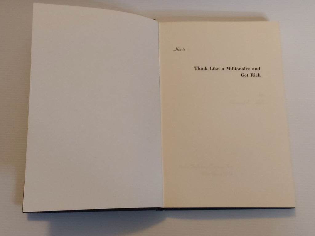 How to Think Like a Millionaire and Get Rich - Howard E. Hill