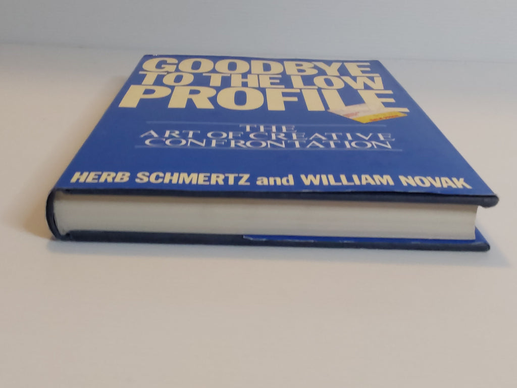 Goodbye to the Low Profile - Herb Schmertz and William Novak