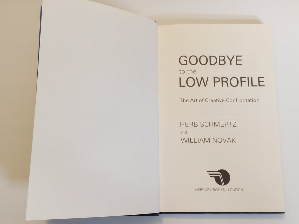 Goodbye to the Low Profile - Herb Schmertz and William Novak