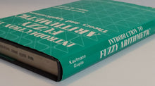 Introduction to Fuzzy Arithmetic; Theory and Applications - Arnold Kaufmann and Madan M. Gupta