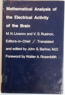Mathematical Analysis of the Electrical Activity of the Brain - M.N. Livanov and V.S. Rusinov