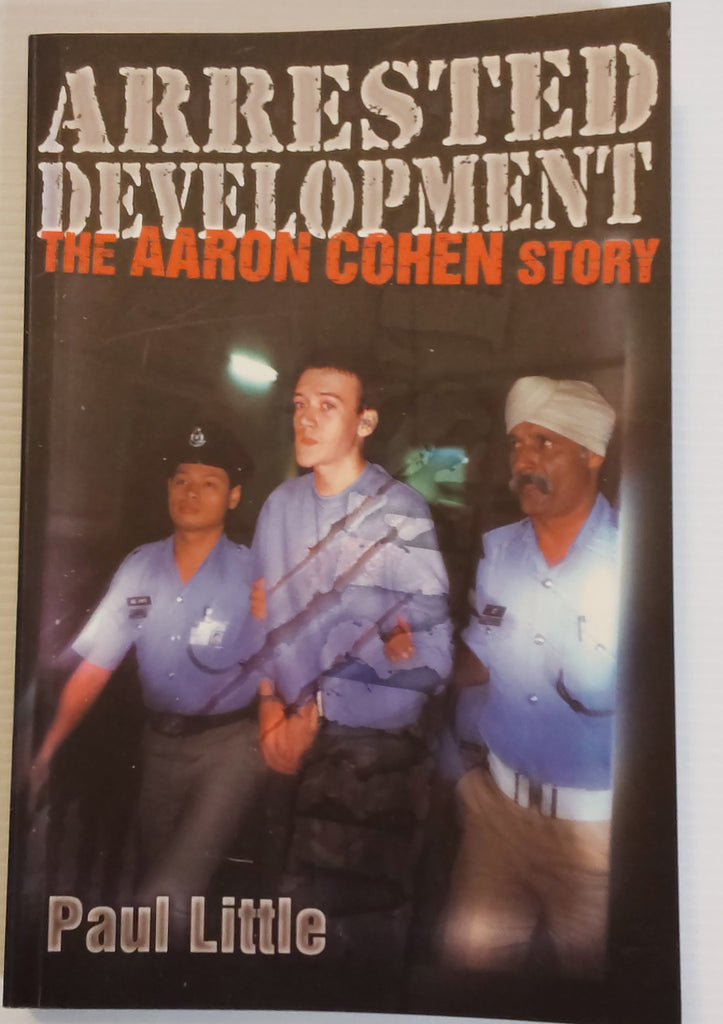Arrested Development; The Aaron Cohen Story - Paul Little