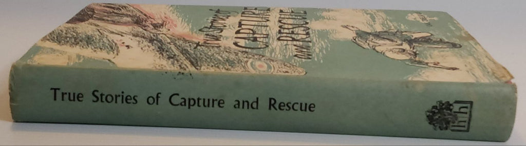 True Stories of Capture and Rescue - Robert J. Hoare