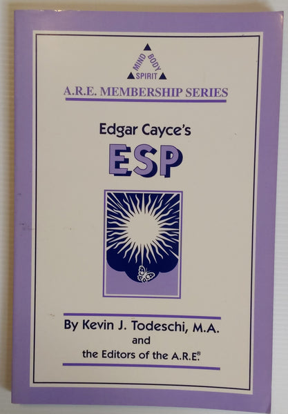 Edgar Cayce's ESP - Kevin J. Todeschi, M.A.