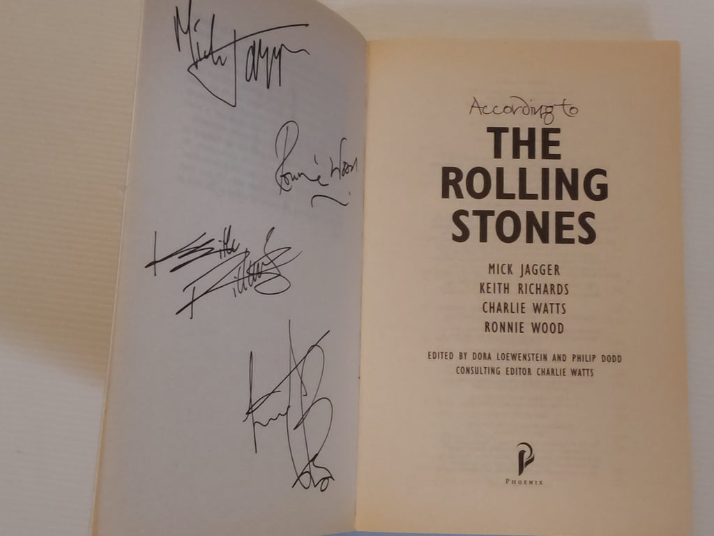 According to The Rolling Stones - Mick Jagger, Keith Richards, Charlie Watts and Ronnie Woods