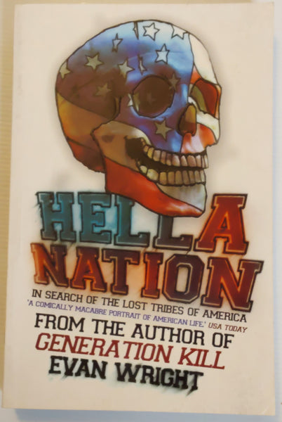 Hella Nation; In Search of the Lost Tribes of America - Evan Wright