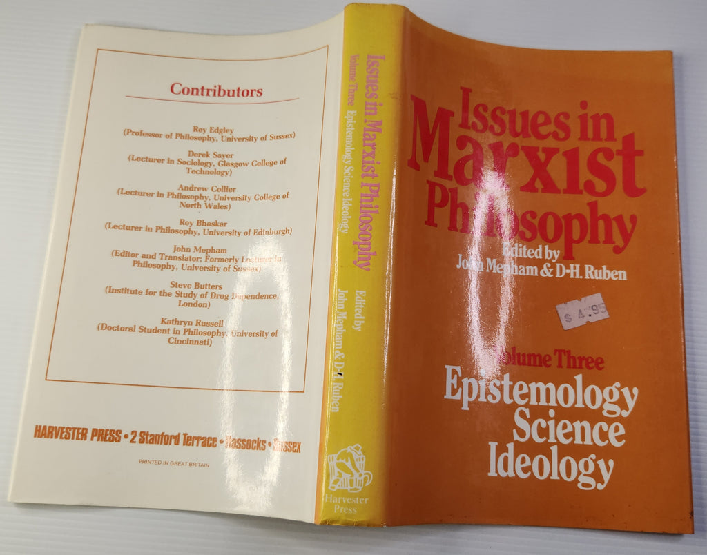Issues in Marxist Philosophy (Volume 3); Epistemology, Science, Ideology - John Mepham & D-H.Ruben