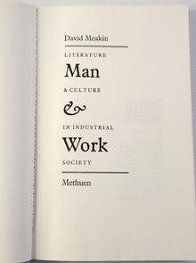 Man & Work; Literature and Culture in Industrial Society - David Meakin