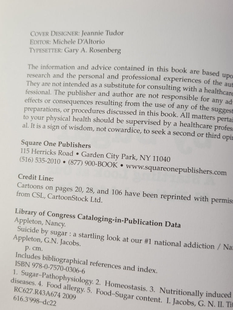 Suicide by Sugar; A Startling Look at Our #1 National Addiction - Nancy Appleton, PhD and G.N. Jacobs