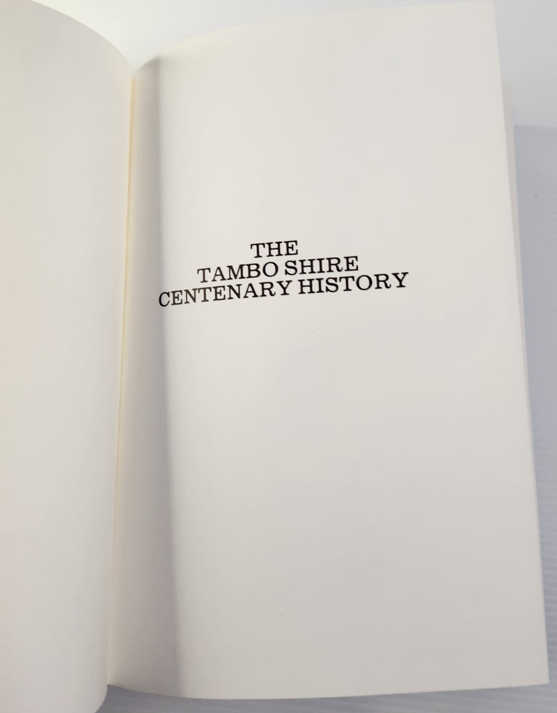 The Tambo Shire Centenary History - John D. Adams