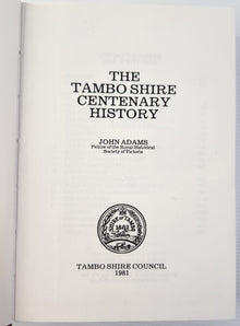 The Tambo Shire Centenary History - John D. Adams