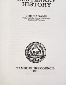 The Tambo Shire Centenary History - John D. Adams