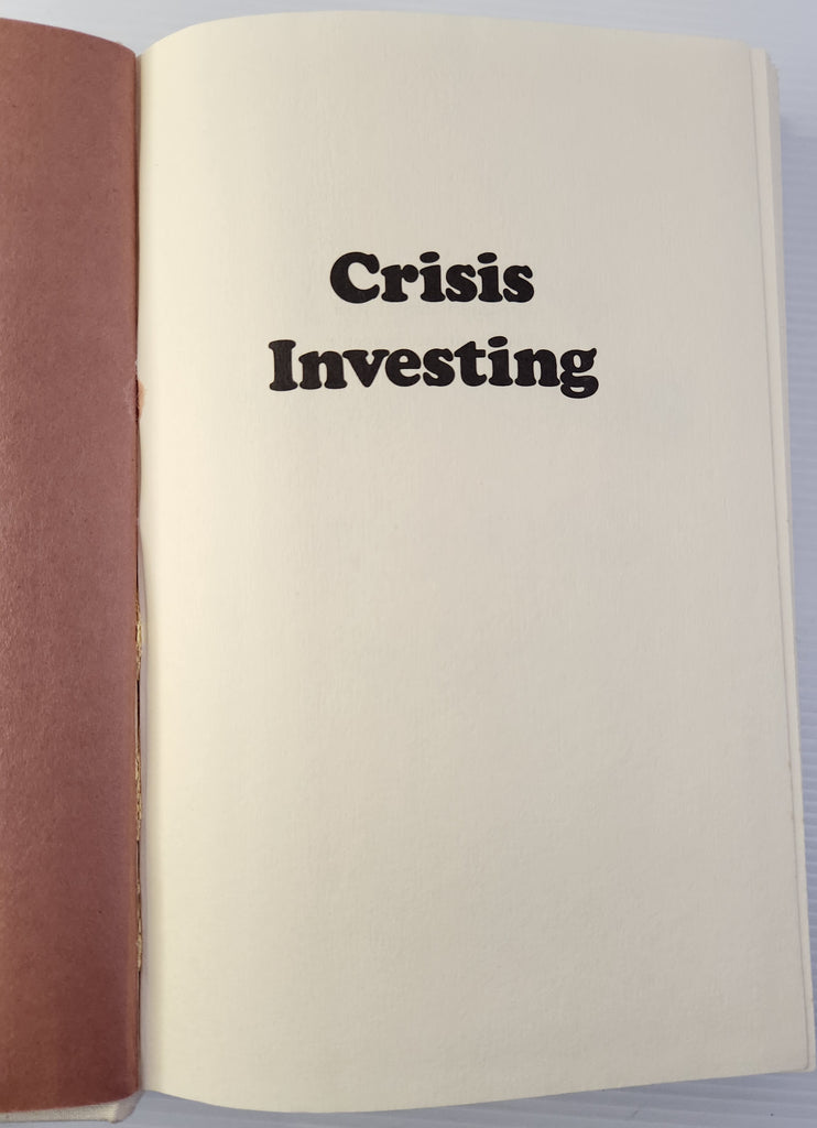 Crisis Investing; Opportunities and Profits in the Coming Great Depression - Douglas R.Casey