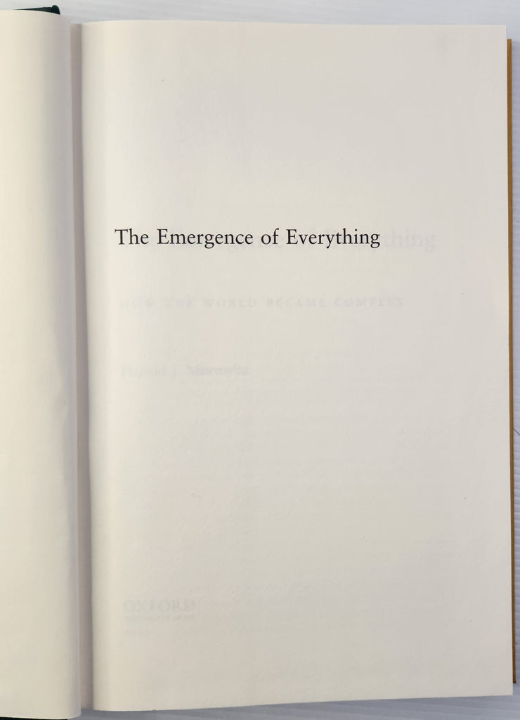 The Emergence of Everything; How the World Became Complex - Harold J. Morowitz