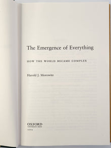 The Emergence of Everything; How the World Became Complex - Harold J. Morowitz