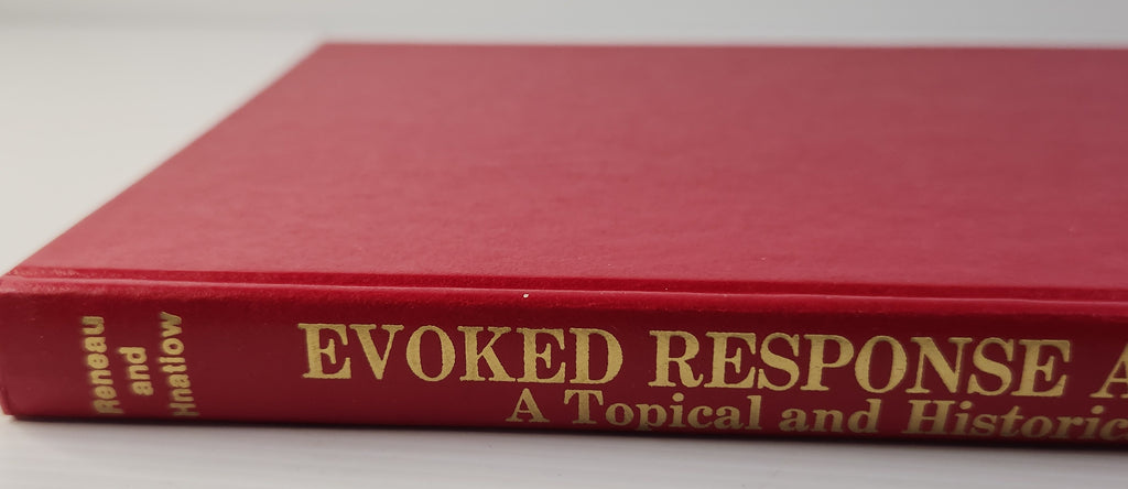 Evoked Response Audiometry; A Topical and Historical Review - John P. Reneau, Ph.D. and Gail Z. Hnatiow, M.S.