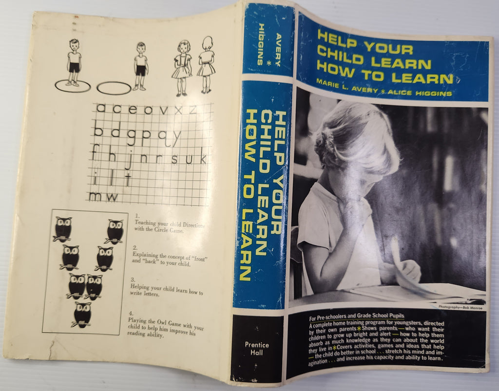 Help Your Child Learn How to Learn - Marie L. Avery & Alice Higgins