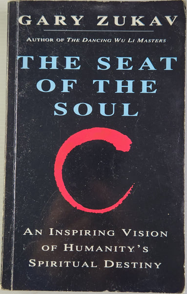 The Seat of the Soul - Gary Zukav