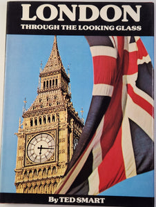 London; Through the Looking Glass - Ted Smart