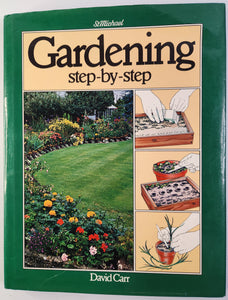 Gardening Step-By-Step - David Carr