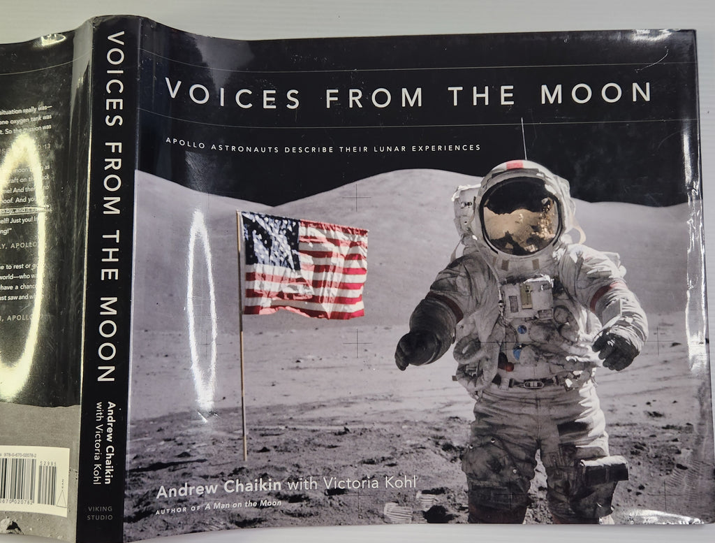 Voices From the Moon: Apollo Astronauts Describe Their Lunar Experiences - Andrew Chaikin and Victoria Kohl