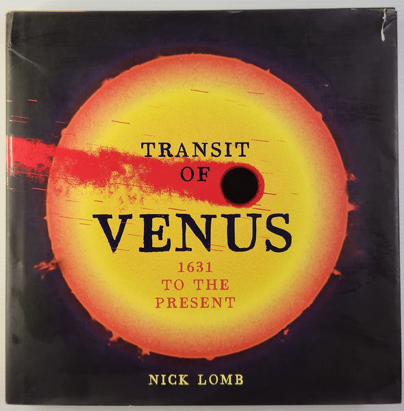 Transit of Venus: 1631 to the Present - Nick Lomb