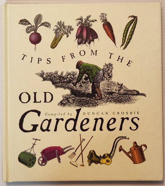 Tips from the Old Gardeners - Duncan Crosbie