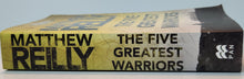 The Five Greatest Warriors (A Jack West Novel) - Matthew Reilly