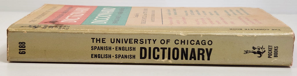 The University of Chicago Spanish-English and English-Spanish Dictionary - Compiled by Carlos Castillo & Otto F. Bond