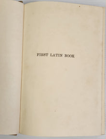 Dent's First Latin Book - Harold W. Atkinson & J.W.E. Pearce