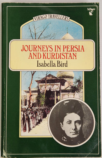 Journeys in Persia and Kurdistan - Isabella Bird