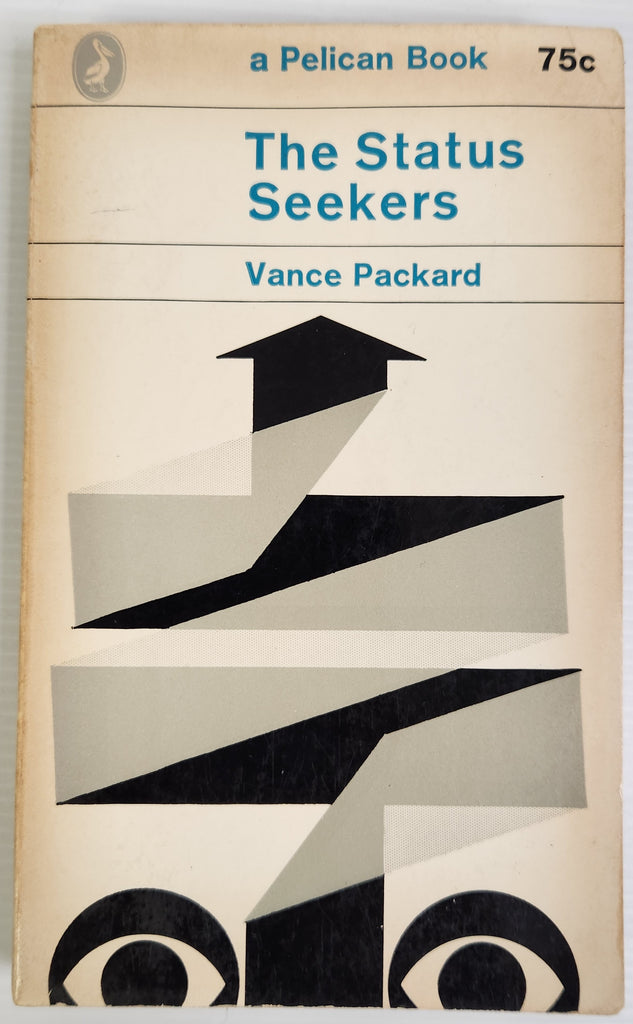 The Status Seekers - Vance Packard