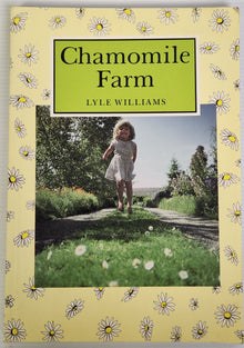 Chamomile Farm; The Other Way - Lyle Williams *Signed Copy*