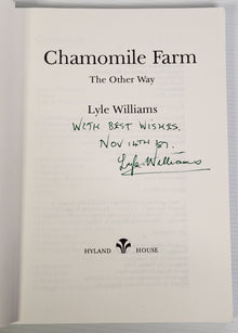 Chamomile Farm; The Other Way - Lyle Williams *Signed Copy*