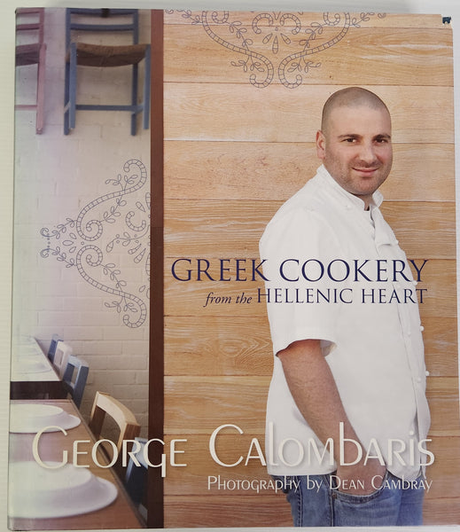 Greek Cookery from the Hellenic Heart - George Calombaris