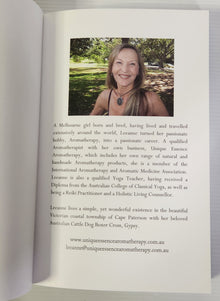 Soul Essence; Enriching Your Life Through the Power of Aromatherapy - Leeanne Hughes